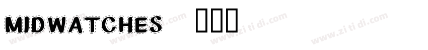 MIDWATCHES字体转换