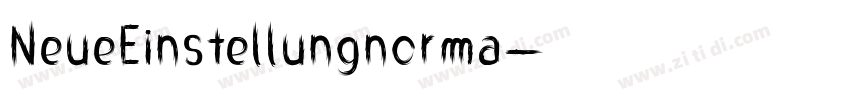 NeueEinstellungnorma字体转换