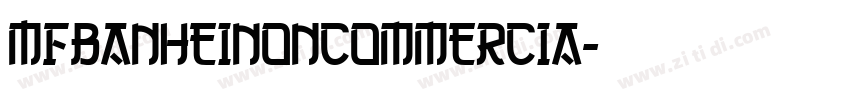 MFBanHeiNoncommercia字体转换