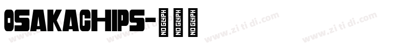 OsakaChips字体转换
