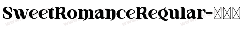 SweetRomanceRegular字体转换