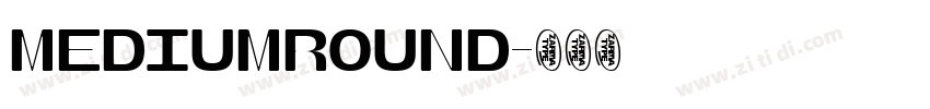 MediumRound字体转换