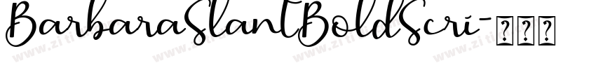 BarbaraSlantBoldScri字体转换