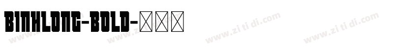 Binhlong-Bold字体转换