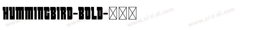 Hummingbird-Bold字体转换