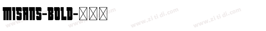 Misans-bold字体转换