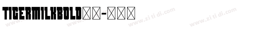 TigermilkBold下载字体转换
