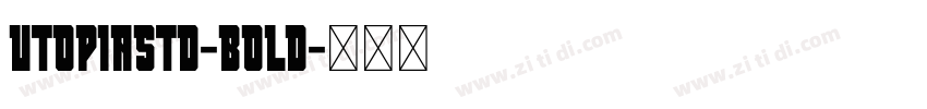 Utopiastd-Bold字体转换 Utopiastd-Bold字体转换