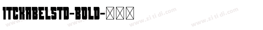itckabelstd-bold字体转换