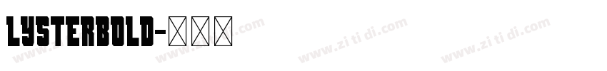 LysterBold字体转换