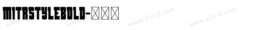 MitrstyleBold字体转换