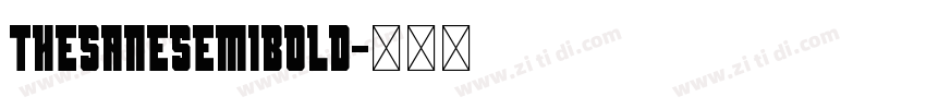 ThesanesemiBold字体转换