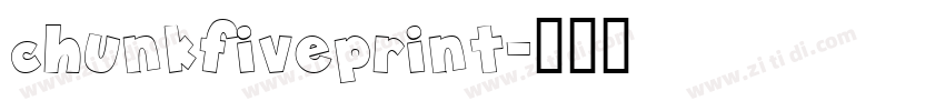 chunkfiveprint字体转换