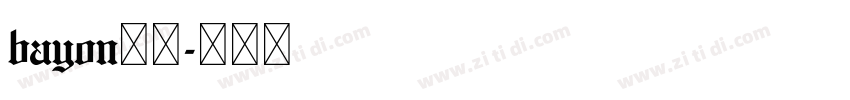 bayon字体字体转换