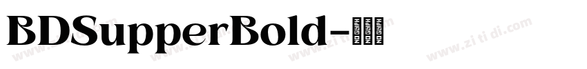 BDSupperBold字体转换