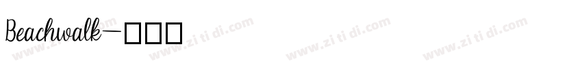Beachwalk字体转换