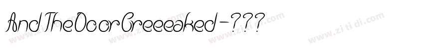AndTheDoorCreeeaked字体转换