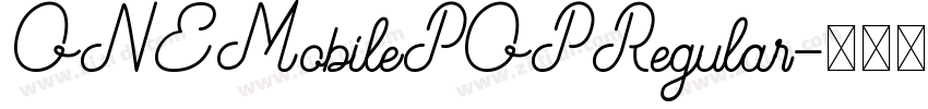 ONEMobilePOPRegular字体转换 ONEMobilePOPRegular字体转换