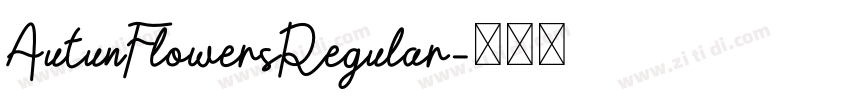 AutunFlowersRegular字体转换 AutunFlowersRegular字体转换
