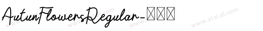 AutunFlowersRegular字体转换 AutunFlowersRegular字体转换