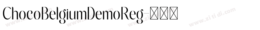 ChocoBelgiumDemoReg字体转换 ChocoBelgiumDemoReg字体转换