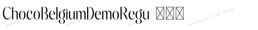 ChocoBelgiumDemoRegu字体转换 ChocoBelgiumDemoRegu字体转换