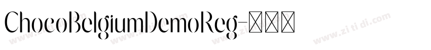 ChocoBelgiumDemoReg字体转换 ChocoBelgiumDemoReg字体转换
