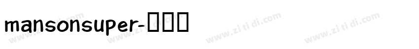 mansonsuper字体转换