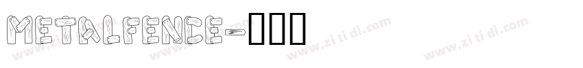 MetalFence字体转换