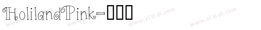 HolilandPink字体转换
