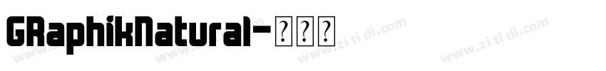 GRaphikNatural字体转换