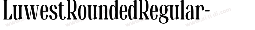 LuwestRoundedRegular字体转换