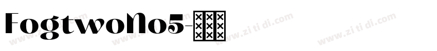 FogtwoNo5字体转换