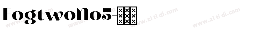 FogtwoNo5字体转换