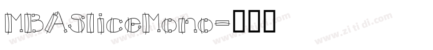 MBASliceMono字体转换