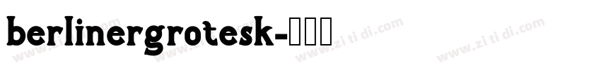 berlinergrotesk字体转换