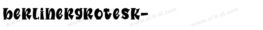 berlinergrotesk字体转换
