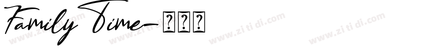 FamilyTime字体转换