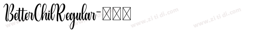 BetterChilRegular字体转换