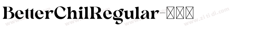 BetterChilRegular字体转换