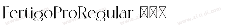 FertigoProRegular字体转换 FertigoProRegular字体转换