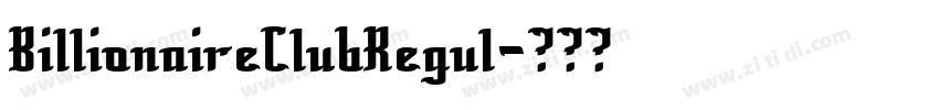 BillionaireClubRegul字体转换