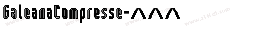 GaleanaCompresse字体转换