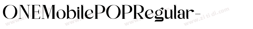 ONEMobilePOPRegular字体转换 ONEMobilePOPRegular字体转换