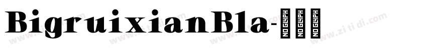 BigruixianBla字体转换
