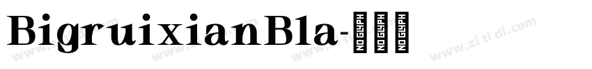BigruixianBla字体转换