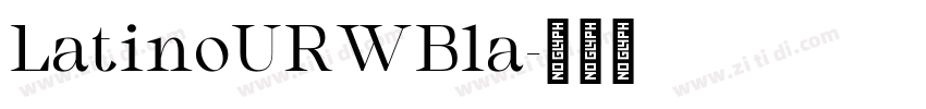 LatinoURWBla字体转换