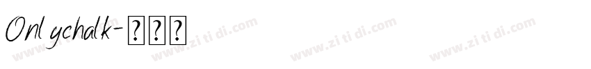 Onlychalk字体转换