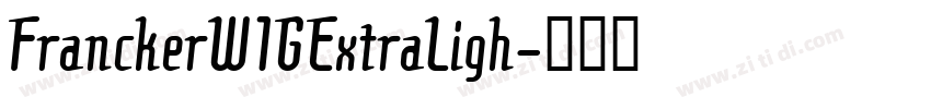FranckerW1GExtraLigh字体转换
