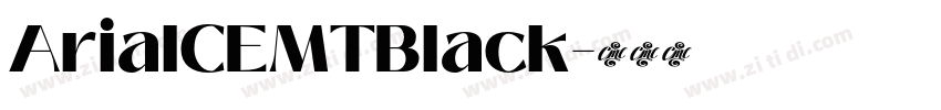 ArialCEMTBlack字体转换